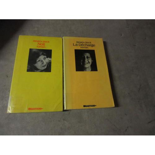 2 Vol Beatrix Beck La Decharge :: Noli Edition Sagittaire ( Exemplaire Bibliotheque