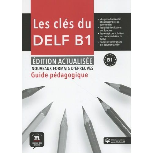 Les Clés Du Delf B1 - Guide Pédagogique