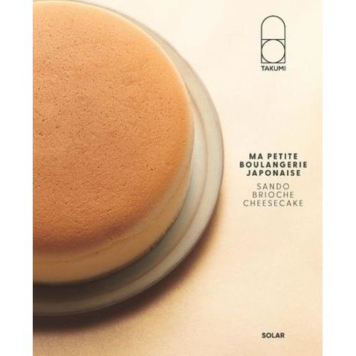 Takumi : Ma Petite Boulangerie Japonaise - Sando, Brioche, Cheesecake