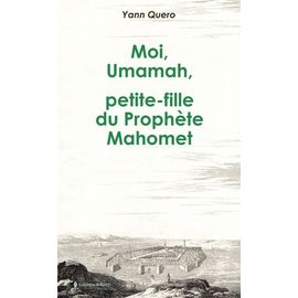 Moi, Umamah, Petite-Fille Du Prophète Mahomet