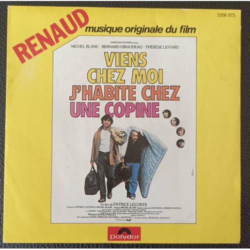 Viens Chez Moi J'habite Chez Une Copine (Musique Originale Du Film) De Patrice Leconte Avec Michel Blanc, Bernard Giraudeau, Anémone, M.A. Chazel .. Musique De Renaud - Boutique Axonalix
