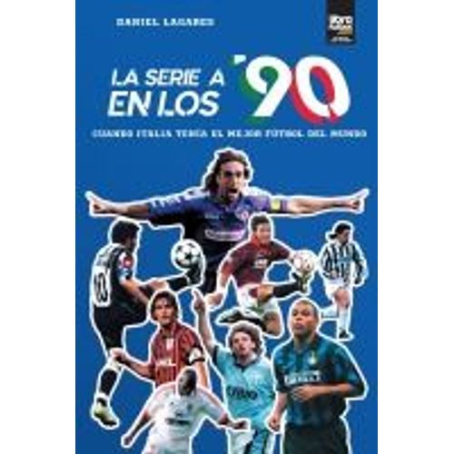 La Serie A En Los 90