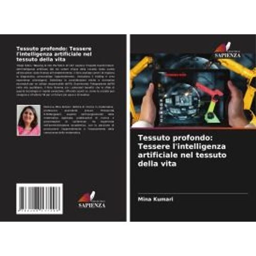 Tessuto Profondo: Tessere L'intelligenza Artificiale Nel Tessuto Della Vita