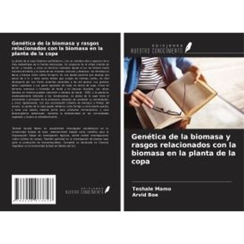 Genética De La Biomasa Y Rasgos Relacionados Con La Biomasa En La Planta De La Copa