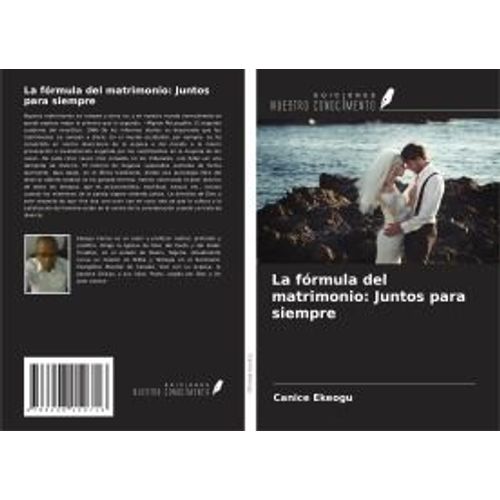 La Fórmula Del Matrimonio: Juntos Para Siempre