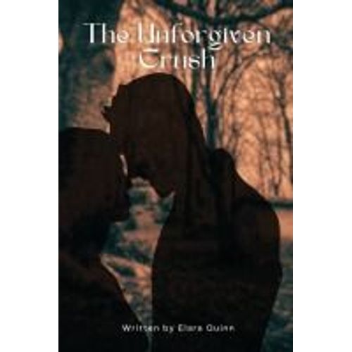 The Unforgiven Crush