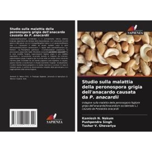 Studio Sulla Malattia Della Peronospora Grigia Dell'anacardo Causata Da P. Anacardii