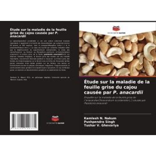 Étude Sur La Maladie De La Feuille Grise Du Cajou Causée Par P. Anacardii