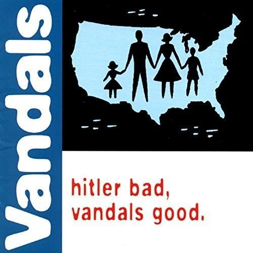 The Vandals - Hitler Bad, Vandals Good [Vinyl Lp]