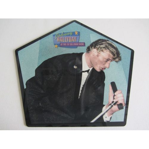 Johnny Hallyday At The Ed Sullivan Show : Pony Time - Kili Watch - You're The Top (Disque Picture En Forme De Pentagone À Tirage Très Limité)