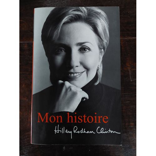 Mon Histoire, Hilary Rodham Clinton, France Loisirs