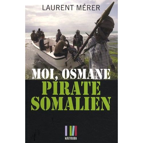 Moi, Osmane Pirate Somalien