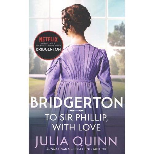 Bridgerton Tome 5 - To Sir Phillip, With Love