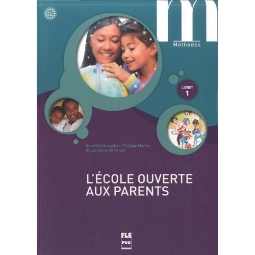 L'école Ouverte Aux Parents - Livret 1 A1.1-A1