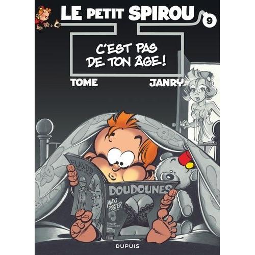 Le Petit Spirou Tome 9 - C'est Pas De Ton Âge !
