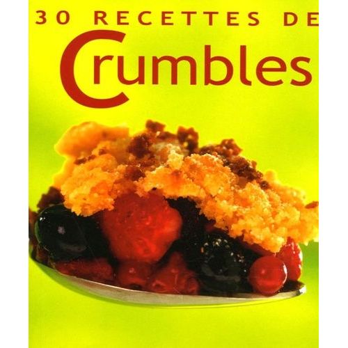 30 Recettes De Crumbles