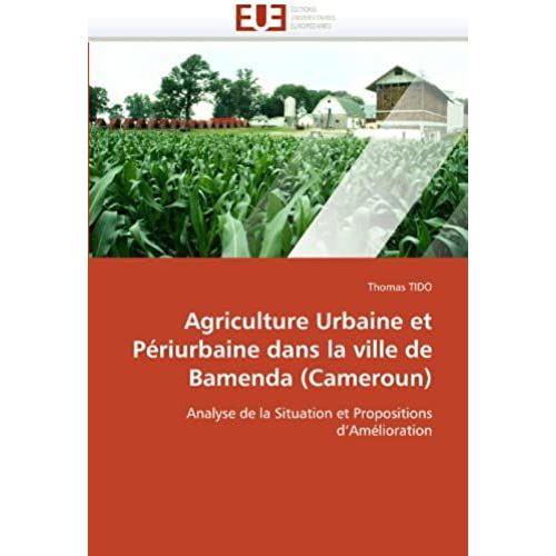 Agriculture Urbaine Et Périurbaine Dans La Ville De Bamenda (Cameroun)