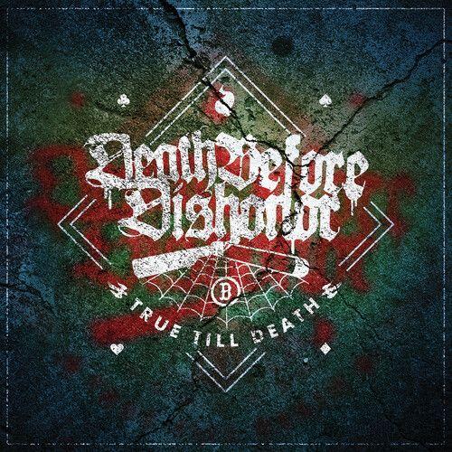 Death Before Dishonor - True Till Death [Compact Discs]