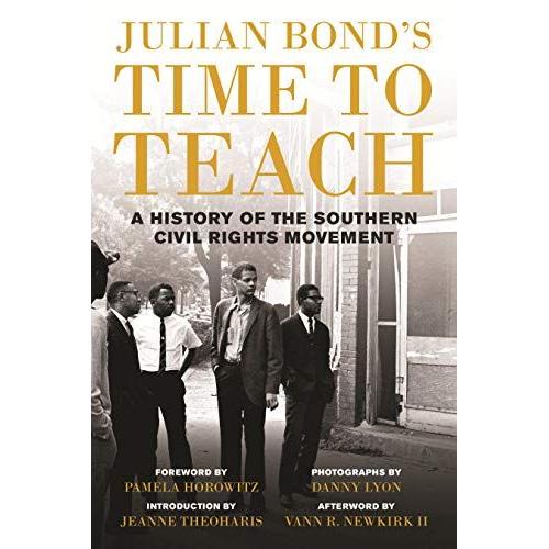 Julian Bond's Time To Teach: A History Of The Southern Civil Rights Movement