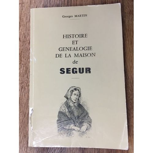 Histoire Et Généalogie De La Maison De Segur
