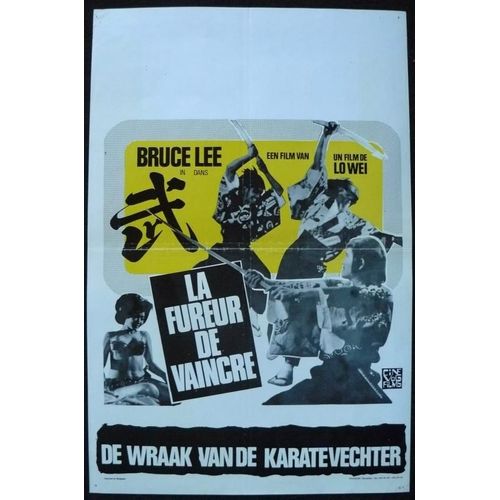 La Fureur De Vaincre - Fist Of Fury * Film Kung-Fu 1972 Wei Lo - Affiche De Cinéma Originale Belge - 35x55 Cm Movie Poster * Bruce Lee ; Nora Miao ; James Tien * Film Karaté