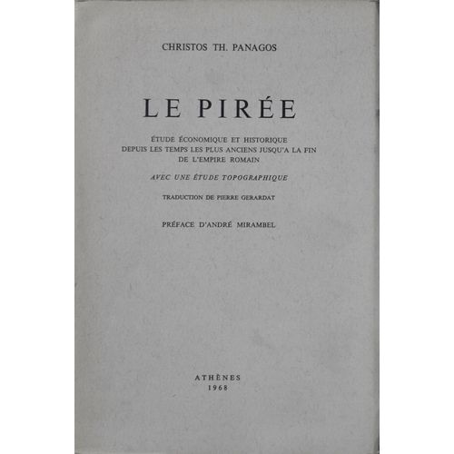 Le Pirée Étude Économique Et Historique Depuis Les Temps Les Plus Anciens Jusqu'à La Fin De L'empire Romain