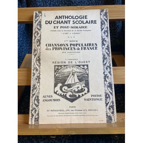 Anthologie Du Chant Scolaire Post-Scolaire 1re Série 1er Fascicule Ouest Heugel