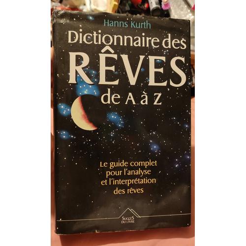 Dictionnaire Des Reves De A A Z
