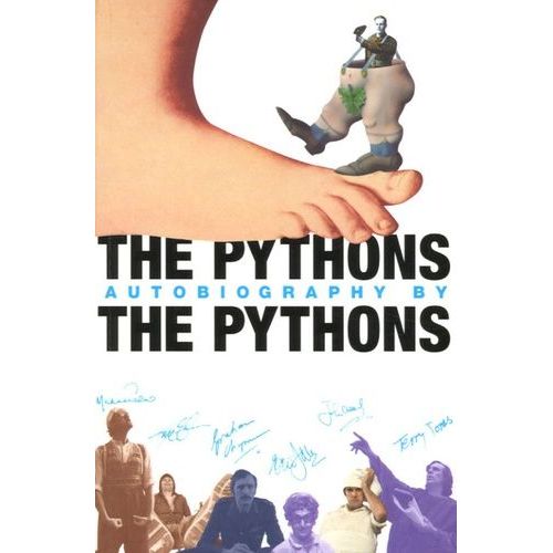 The Pythons' Autobiography By The Pythons