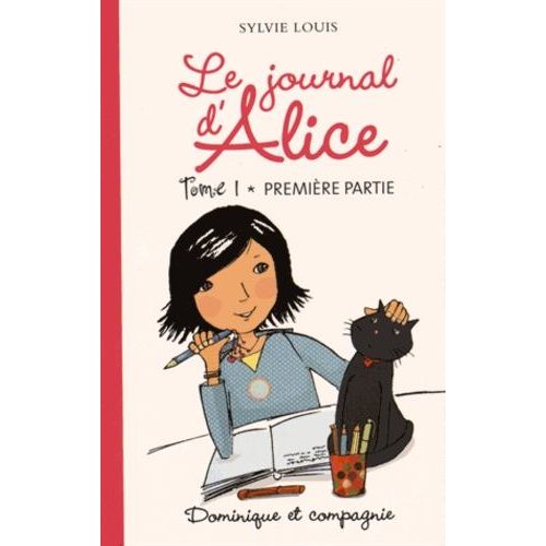 Le Journal D'alice Tome 1 - Première Partie