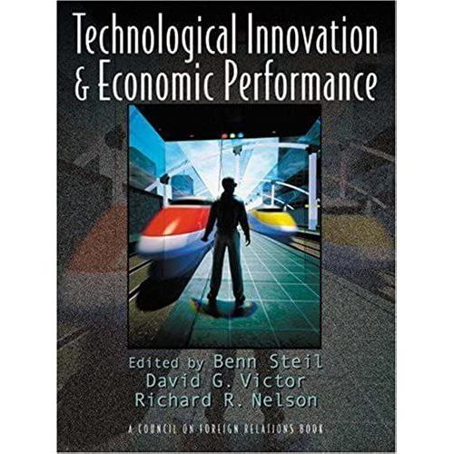 Technological Innovation & Economic Performance (Council On Foreign Relations Book)