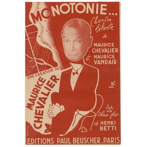 Monotonie... (Chanson Bêlante De Maurice Chevalier, Maurice Vandair - Henri Betti) Création Maurice Chevalier 1945