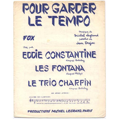Pour Garder Le Tempo ( Jean Dréjac - Michel Legrand) Eddie Constantine, Le Trio Charpin, Les Fontana - 1957