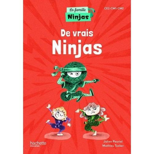 La Famille Ninjas - De Vrais Ninjas - Album Élève - Ce2 Cm1 Cm2