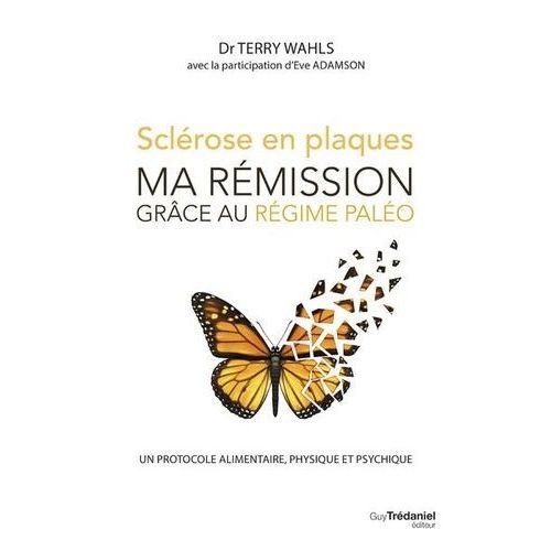 Sclérose En Plaques - Ma Rémission Grâce Au Régime Paléo