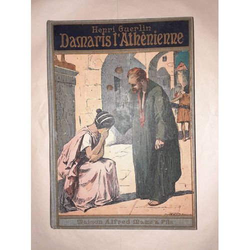 Henri Guerlin, Damaris L'athénienne, Éditions Mame 1926, Illustrations De Georges Dutriac 