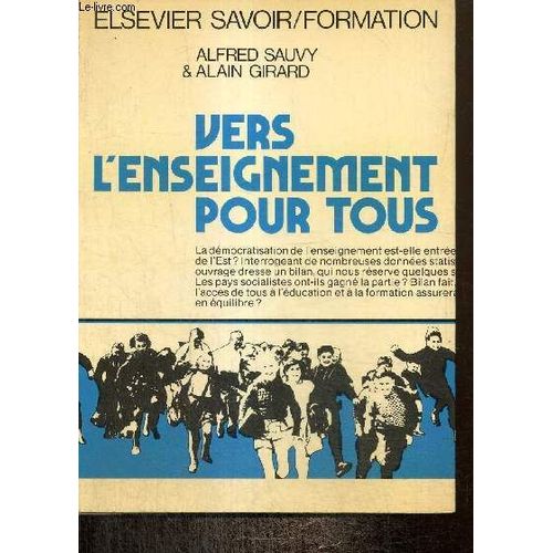 Vers L'enseignement Pour Tous Alfred Sauvy & Alain Girard Elsevier Savoir/Formation Edition Elsevier 1974