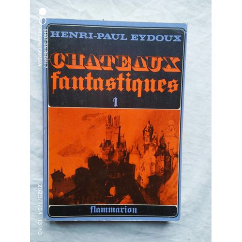 Henri-Paul Eydoux, Châteaux Fantastiques 1, Flammarion, 1969