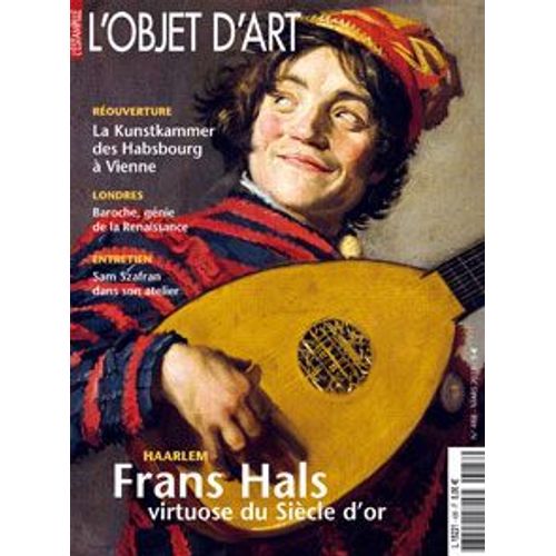 L'objet D'art 488 - Frans Hals Virtuose Du Siècle D'or