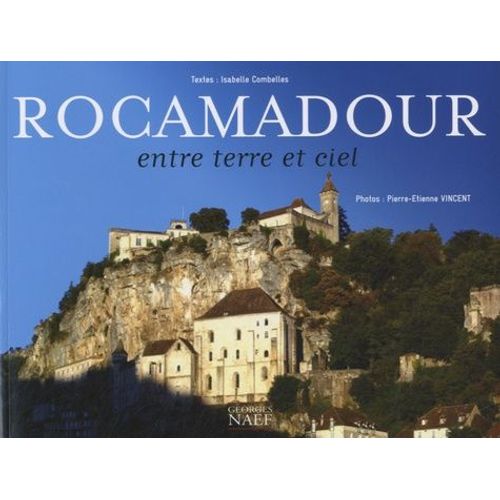 Rocamadour - Entre Terre Et Ciel