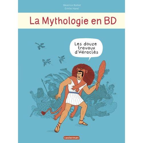 La Mythologie En Bd - Les Douze Travaux D'héraclès