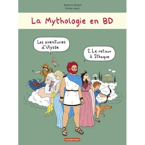 La Mythologie En Bd - Les Aventures D'ulysse - Tome 2, Le Retour À Ithaque
