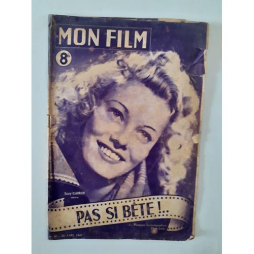 Mon Film Pas Si Bête N° 40 Avril 1947