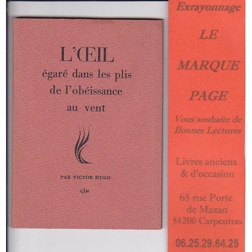 L'oeil Égaré Dans Les Plis De L'obéissance Au Vent - Édition Originale Numérotée - André Du Bouchet - Victor Hugo