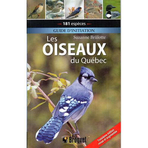 Les Oiseaux Du Quebec / Suzanne Brulotte