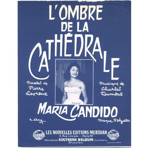 L'ombre De La Cathédrale ( Pierre Levroux - Charles Dumont ) Maria Candido / 1960 / Piano & Chant