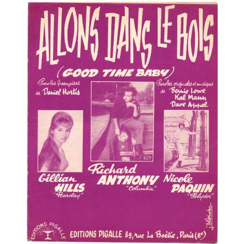 Allons Dans Le Bois "Good Time Baby" ( Daniel Hortis - Bernie Lowe ) Richard Anthony / Gillian Hills / Nicole Paquin / 1961 / Piano & Chant