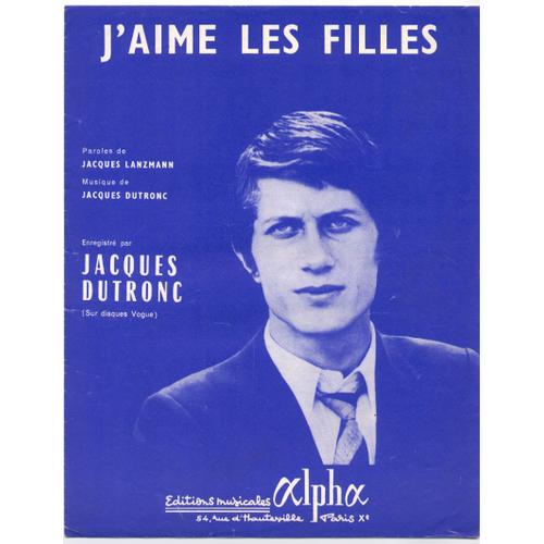 Jacques Dutronc. Chansons : . Paroles de Jacques Lanzmann et de