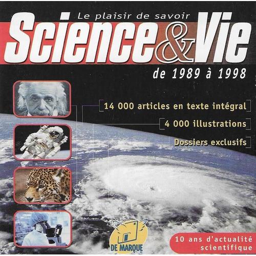 Science & Vie De 1989 À 1998 - 10 Ans D'actualité Scientifique [Cd-Rom]