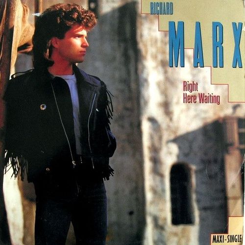 Right Here Waiting - Maxi 45 Tours ( Richard Marx )